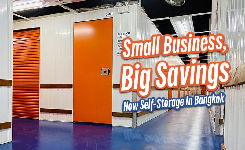 Small Business, Big Savings: How Self-Storage in Bangkok